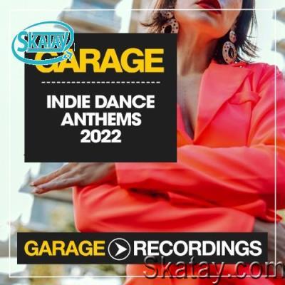 Indie Dance Anthems 2022 (2022)