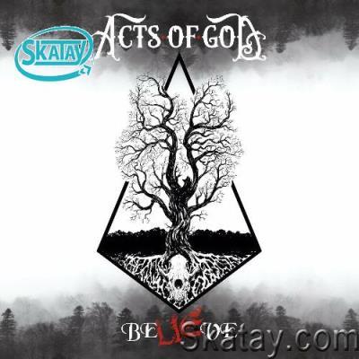 Acts of God - Believe (2022)