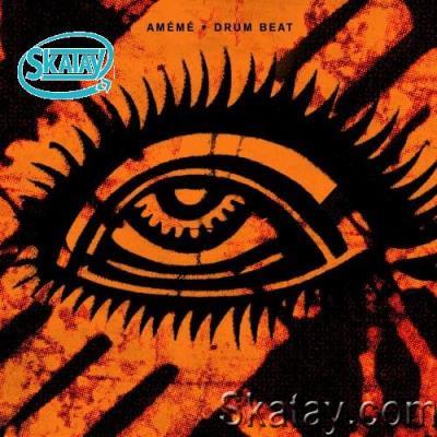 aMEME - Drum Beat (2022)