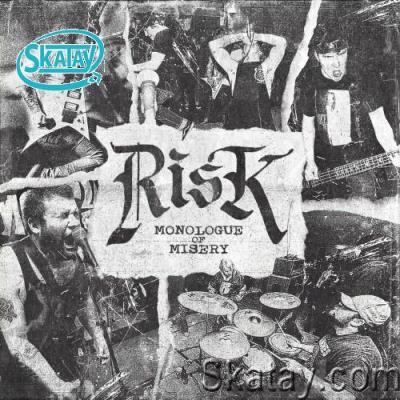 Risk - Monologue Of Misery (2022)