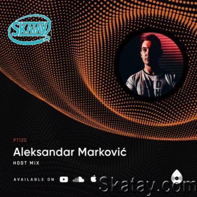 Aleksandar Markovic & Oscar Vazquez - Progressive Tales 120 (2022-06-24)