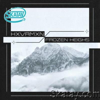 HXVRMXN - Frozen Heighs (2022)
