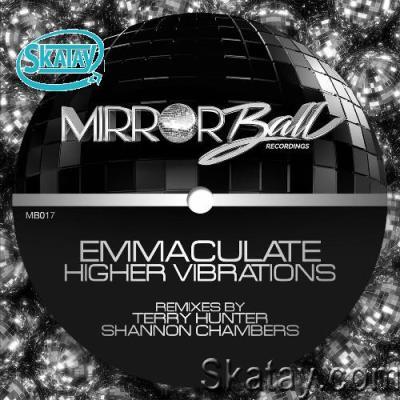 Emmaculate - Higher Vibrations (Terry Hunter & Shannon Chambers Remixes) (2022)