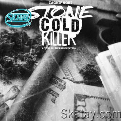 Zagnif Nori & Tone Spliff - Stone Cold Killer (2022)