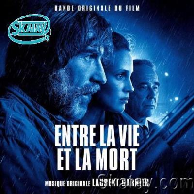 Laurent Garnier - Entre La Vie Et La Mort-OST (2022)