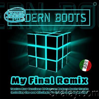 Modern Boots - My Final Remix (2022)