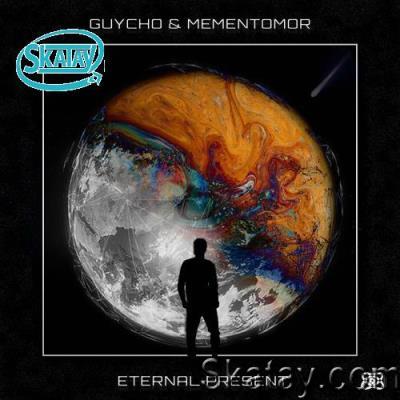 Guycho & Mementomor - Eternal Present (2022)