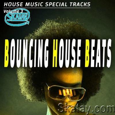 Bouncing House Beats - Vol. 3 - House Music Special Songs (Album) (2022)