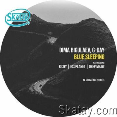 Dima Bigulaev & G-Day - Blue Sleeping (2022)