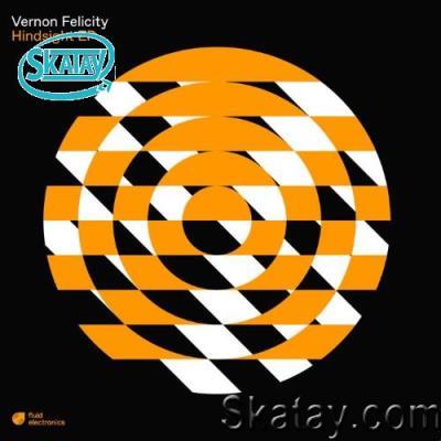 Vernon Felicity - Hindsight EP (2022)
