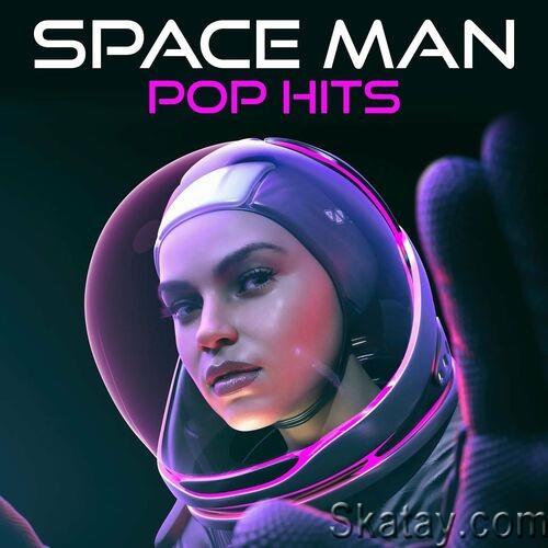 Space Man - Pop Hits (2022)