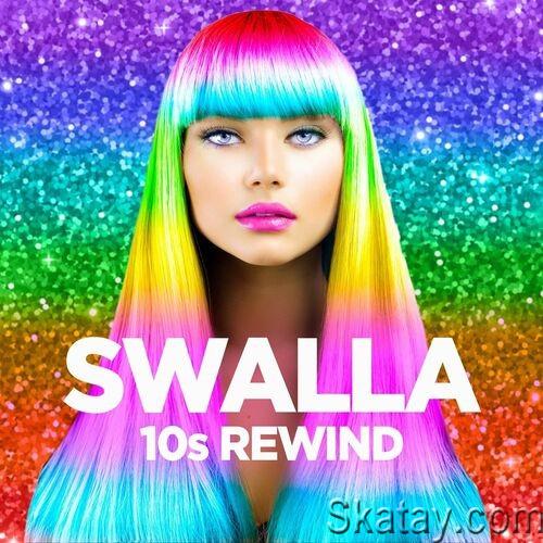 Swalla - 10s Rewind (2022)
