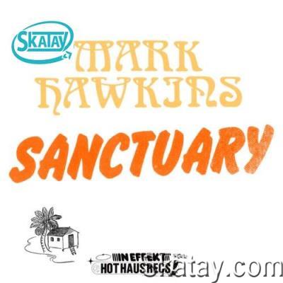 Mark Hawkins - Sanctuary (2022)
