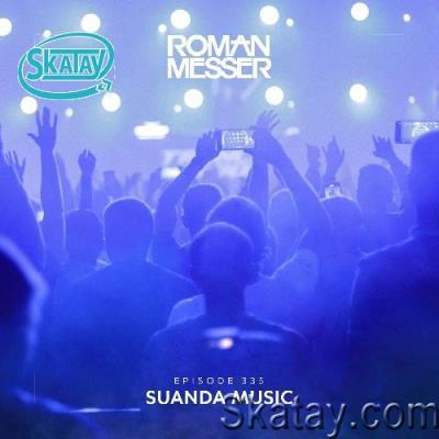 Roman Messer - Suanda Music 335 (2022-06-28)