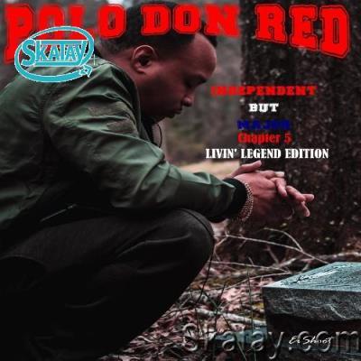 Polo Don Red - Independent But Major Chapter 5 Livin Legend Edition (2022)