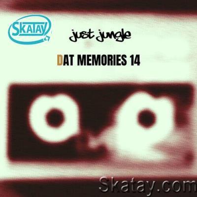 Just Jungle - DAT Memories Vol 14 (2022)