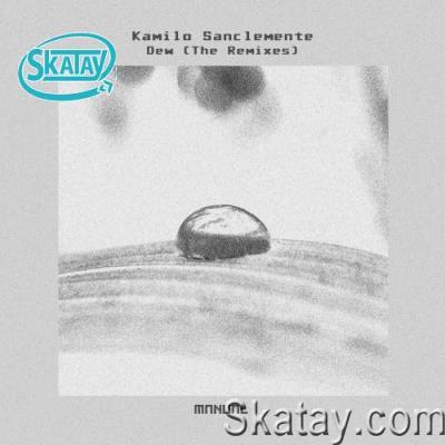 Kamilo Sanclemente - Dew (The Remixes) (2022)