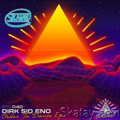 Dirk Sid Eno - Order To Dance EP (2022)