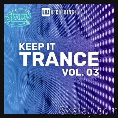 Keep It Trance Vol 03 (2022)