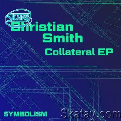 Christian Smith - Collateral EP (2022)