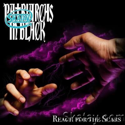 Patriarchs in Black - Reach for the Scars (2022)