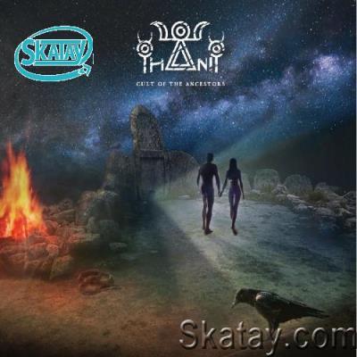 Thanit - Cult of the Ancestors (2022)