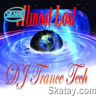 DJ Trance Tech - Almost Lost (2022)