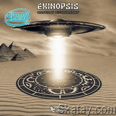 Ekinopsis - Martians Hieroglyphic (2022)