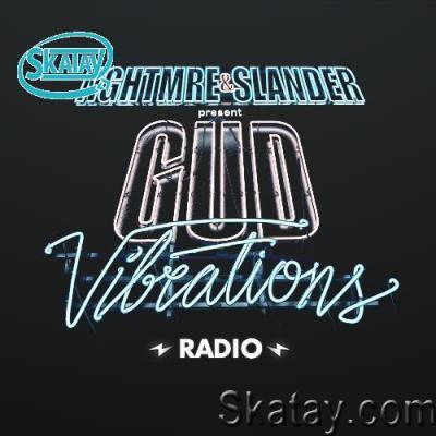 NGHTMRE & Slander - Gud Vibrations Radio #279 (2022-07-04)