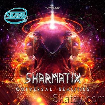 Sharmatix - Outerversal Realities (2022)