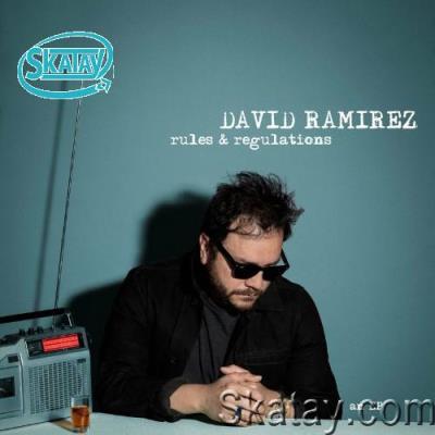 David Ramirez - Rules & Regulations (2022)