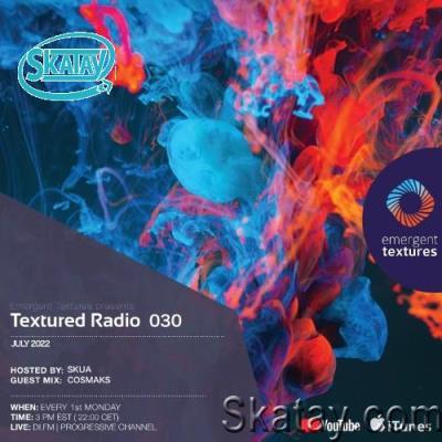 Skua & Cosmaks - Textured Radio 030 (2022-07-04)