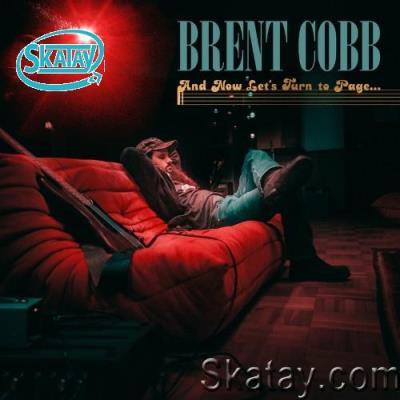Brent Cobb - And Now, Let''s Turn To Page... (2022)