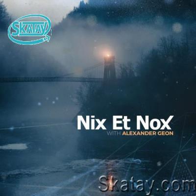 Alexander Geon - Nix Et Nox #027 (2022-07-05)