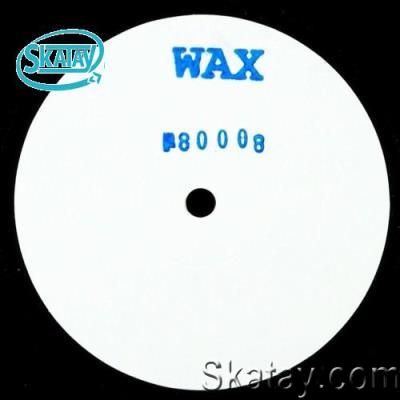 Wax - No 80008 (2022)