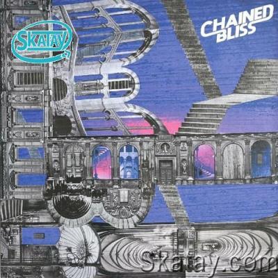 Chained Bliss - Chained Bliss (2022)