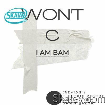 I Am Bam - Won't C (2022)