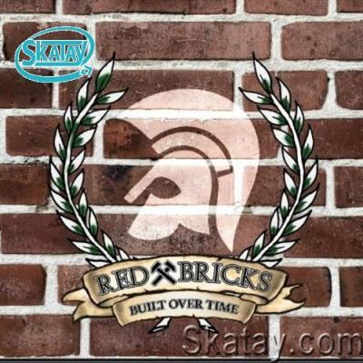 Red Bricks - Built Over Time (2022)