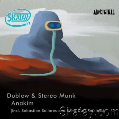 Dublew & STEREO MUNK - Anakim (2022)