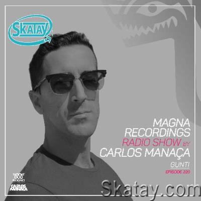 Carlos Manaça - Magna Recordings Radio Show 220 (2022)