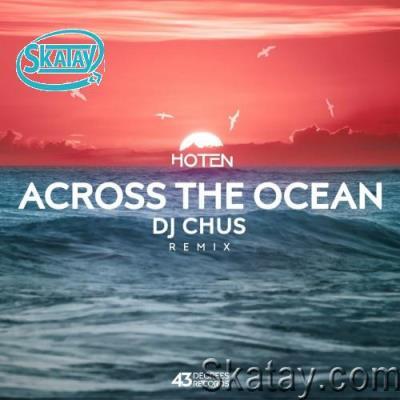 Hoten - Across The Ocean Remix (2022)