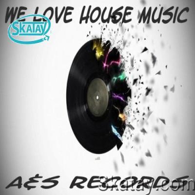 We Love House Music (2022)