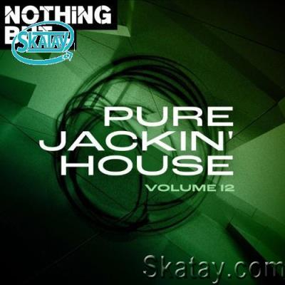 Nothing But... Pure Jackin' House, Vol. 12 (2022)