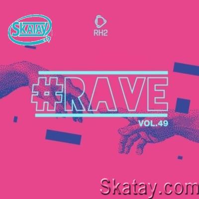 #Rave, Vol. 49 (2022)