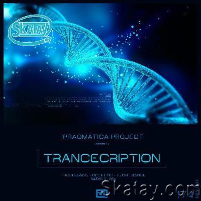 Pragmatica Project - Trancecription 174 (2022-07-09)