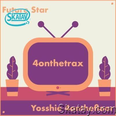 Yosshie 4onthefloor - Future Star (2022)