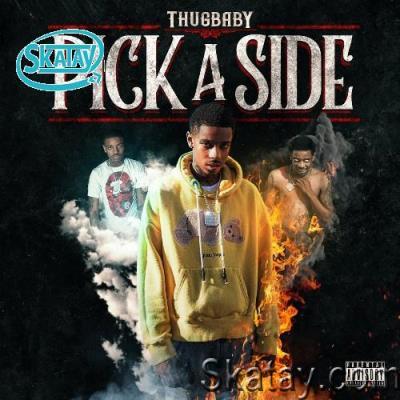 ThugBaby - Pick A Side (2022)