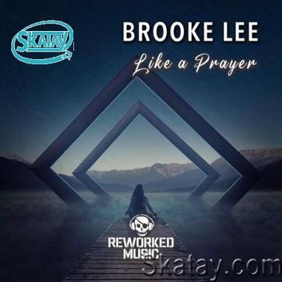 Brooke Lee - Like A Prayer (2022)