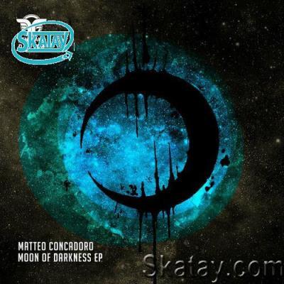 Matteo Concadoro - Moon Of Darkness EP (2022)