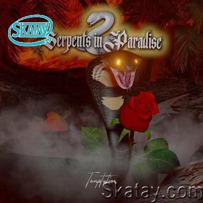 Serpents In Paradise - Temptation (2022)